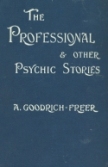 The Professional and Other Psychic Stories, 1900